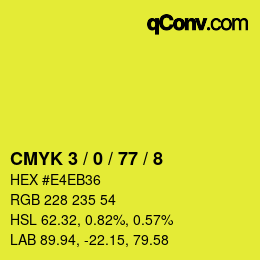 カラーコード: CMYK 3 / 0 / 77 / 8 | qconv.com