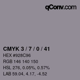 Code couleur: CMYK 3 / 7 / 0 / 41 | qconv.com