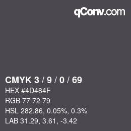 Color code: CMYK 3 / 9 / 0 / 69 | qconv.com