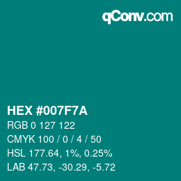 Farbcode: HEX #007F7A | qconv.com