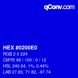 Code couleur: HEX #0200E0 | qconv.com