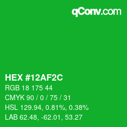 Farbcode: HEX #12AF2C | qconv.com