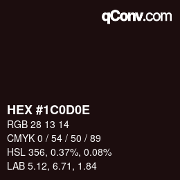 Farbcode: HEX #1C0D0E | qconv.com