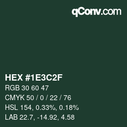 カラーコード: HEX #1E3C2F | qconv.com