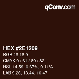 カラーコード: HEX #2E1209 | qconv.com