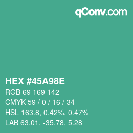 カラーコード: HEX #45A98E | qconv.com