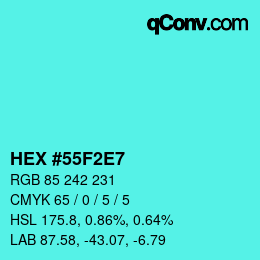 Farbcode: HEX #55F2E7 | qconv.com