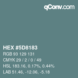 Code couleur: HEX #5D8183 | qconv.com