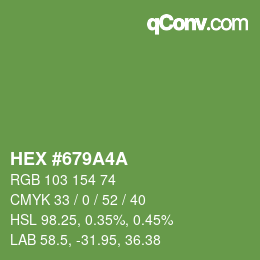 カラーコード: HEX #679A4A | qconv.com