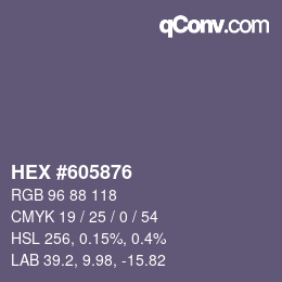 カラーコード: HEX #605876 | qconv.com