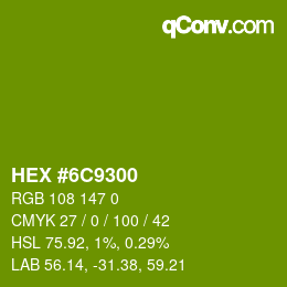 カラーコード: HEX #6C9300 | qconv.com