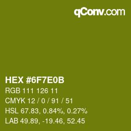 Farbcode: HEX #6F7E0B | qconv.com