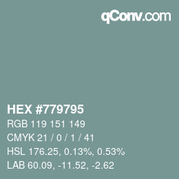 Color code: HEX #779795 | qconv.com