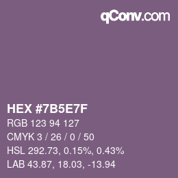 カラーコード: HEX #7B5E7F | qconv.com