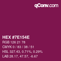 Code couleur: HEX #7E154E | qconv.com