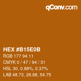 Farbcode: HEX #B15E0B | qconv.com