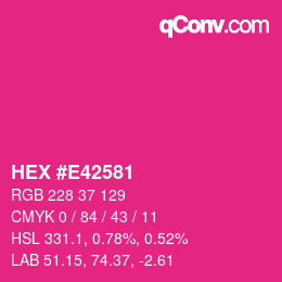 Color code: HEX #E42581 | qconv.com