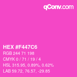 Color code: HEX #F447C6 | qconv.com