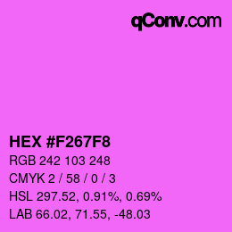 カラーコード: HEX #F267F8 | qconv.com