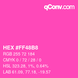 カラーコード: HEX #FF48B8 | qconv.com