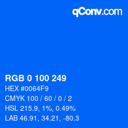 カラーコード: RGB 0 100 249 | qconv.com