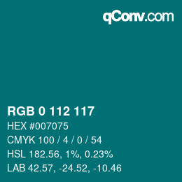 Color code: RGB 0 112 117 | qconv.com