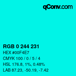 カラーコード: RGB 0 244 231 | qconv.com