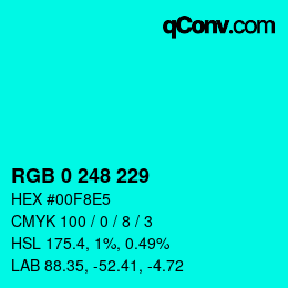 Farbcode: RGB 0 248 229 | qconv.com