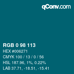 カラーコード: RGB 0 98 113 | qconv.com