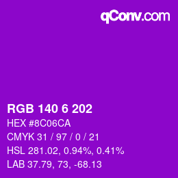 カラーコード: RGB 140 6 202 | qconv.com