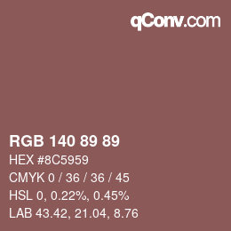 Color code: RGB 140 89 89 | qconv.com