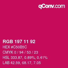 カラーコード: RGB 197 11 92 | qconv.com
