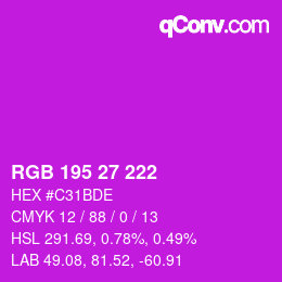 Color code: RGB 195 27 222 | qconv.com