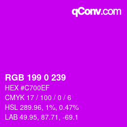 Farbcode: RGB 199 0 239 | qconv.com