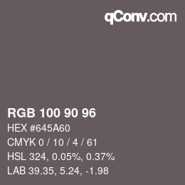 Color code: RGB 100 90 96 | qconv.com