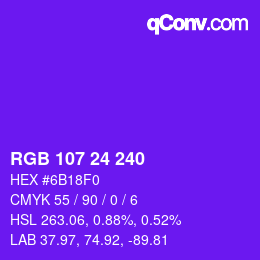 カラーコード: RGB 107 24 240 | qconv.com