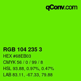 Código de color: RGB 104 235 3 | qconv.com