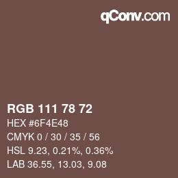 Color code: RGB 111 78 72 | qconv.com