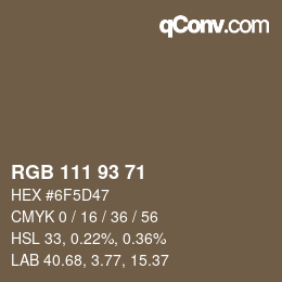 カラーコード: RGB 111 93 71 | qconv.com