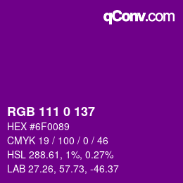 カラーコード: RGB 111 0 137 | qconv.com