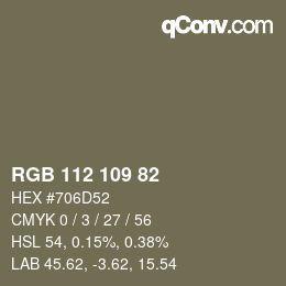 Color code: RGB 112 109 82 | qconv.com