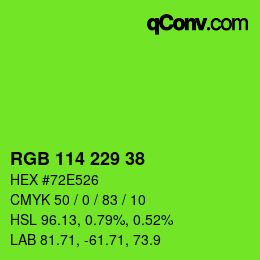 カラーコード: RGB 114 229 38 | qconv.com