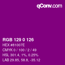 Farbcode: RGB 129 0 126 | qconv.com