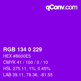 Farbcode: RGB 134 0 229 | qconv.com