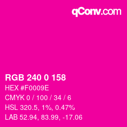 カラーコード: RGB 240 0 158 | qconv.com