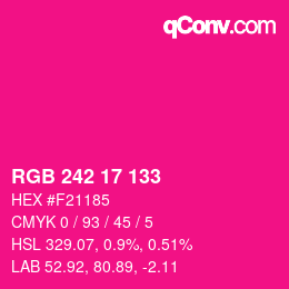 Color code: RGB 242 17 133 | qconv.com