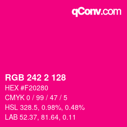 カラーコード: RGB 242 2 128 | qconv.com