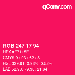 Color code: RGB 247 17 94 | qconv.com