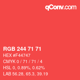 Farbcode: RGB 244 71 71 | qconv.com