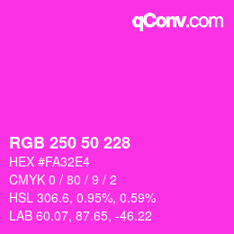 カラーコード: RGB 250 50 228 | qconv.com